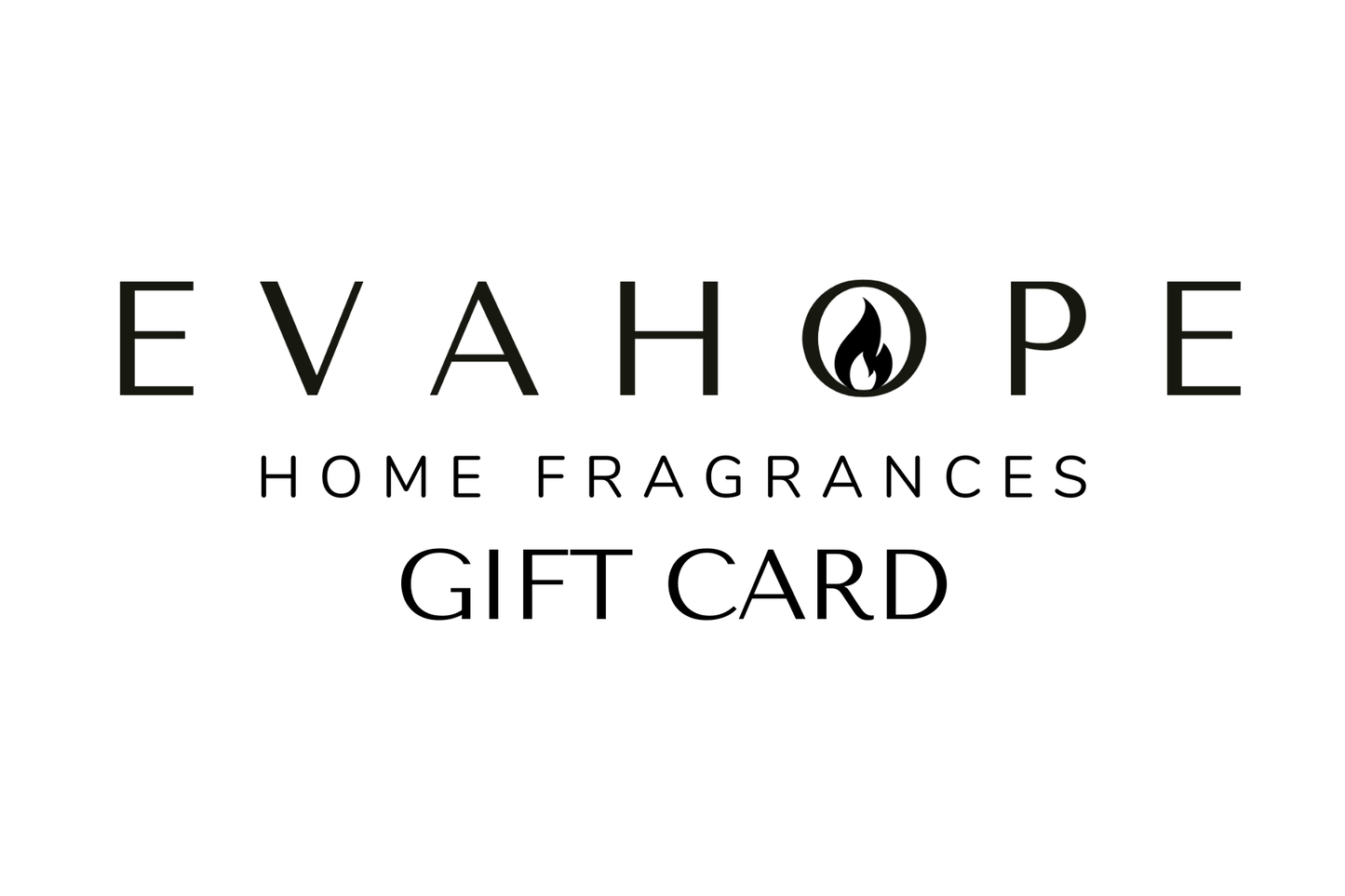 GIFT CARD - EvaHope Home Fragrances